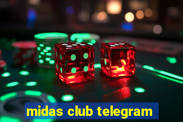 midas club telegram